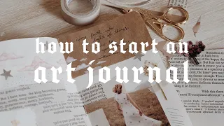 How to Start an Art Journal!