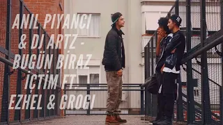 Anıl Piyancı & DJ Artz - Bugün biraz içtim Ft. Ezhel & Grogi (lyrics)