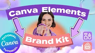 CANVA TUTORIAL: Save Canva elements into your Brand Kit