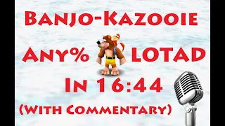 Banjo-Kazooie Any% TAS (LOTAD) in 16:44 - With Commentary