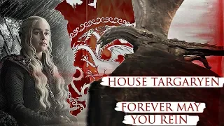 House Targaryen | Forever may you reign