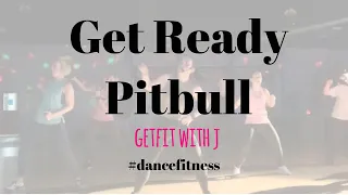 GET READY -  Pitbull (feat. Blake Shelton) | cardio dance fitness | PLUS Tutorial