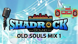 Shadrock Souls Mix 1