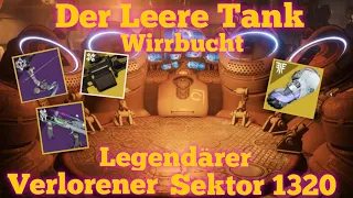 Destiny 2 Der leere Tank 1320 - SOLO - Verlorener Sektor Legendär - Wirrbucht - Warlock Season 15