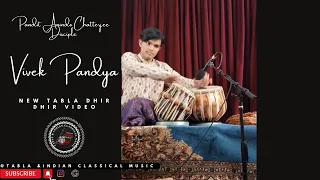 Pandit Anindo Chatterjee Disciple Vivek Pandya New Tabla Dhir Dhir Video.