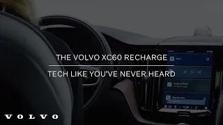 The Volvo XC60 Plug-in Hybrid | Advanced Tech