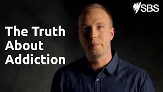 The Truth About: Addiction | Video | SBS Voices
