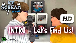 ICE SCREAM 7 Full CUTSCENES | Let's find Lis! | High Definition