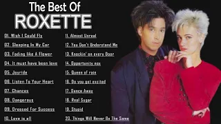 Roxette Greatest Hits Full Album | Best Songs of Roxette | Roxette Collection 2021