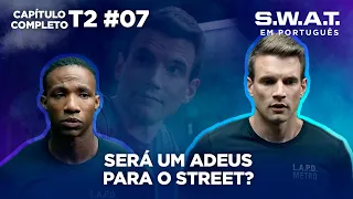 Street está fora da equipe | Episódio 7 | Temporada 2 | S.W.A.T. em Português