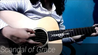 Scandal of Grace Acoustic Cover