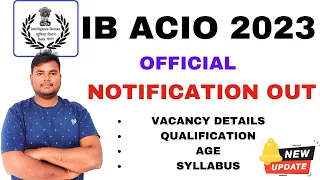 IB ACIO 2023 Notification Out | IB ACIO 2023 Job Profile, Salary, Syllabus | Full Details