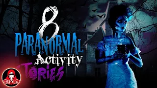 8 True Stories of Paranormal Activity - Darkness Prevails