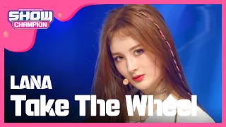 [Show Champion] 라나 - Take The Wheel (LANA - Take The Wheel) l EP.322