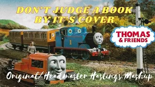 Don’t Judge a Book By it’s Cover (Original/ Headmaster Hastings Mashup)