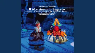 Il matrimonio segreto, Act I: Sinfonia (Live)