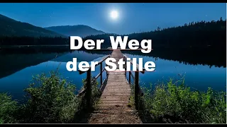 Der Weg der Stille – Der Weg des geistigen Erwachens