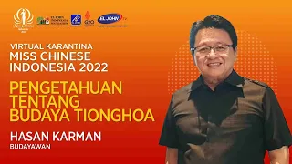 PENGETAHUAN TENTANG BUDAYA TIONGHOA - VIRTUAL KARANTIA MISS CHINESE INDONESIA 2022