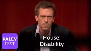 House - Producers On House's Disability: Paley Center