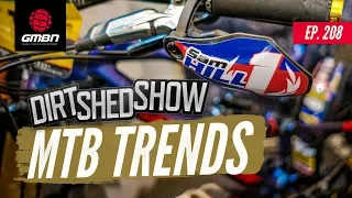 What's Next In MTB? Failed & Future Trends | Dirt Shed Show Ep. 208