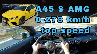 AMG A45 S acceleration 0-278 km/h top speed POV Autobahn test drive