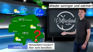 Wieder mehr Sonne, etwas WÄRMER & Himmelfahrt trocken?? Wetterbericht für Ostfriesland und die Küste