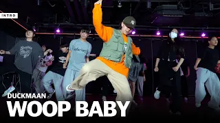 Letherette - Woop Baby | DUCKMAAN Choreography | INTRO Dance Music Studio