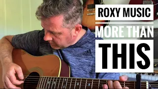 Roxy Music More Than This Acoustic Guitar Lesson (Chords & Lyric Sheet)