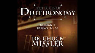 Chuck Missler - Deuteronomy (Session 8) Chapters 17-18