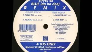 Eiffel 65 - Blue (Da Ba Dee) (Parade Remix)