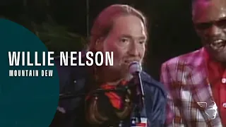 Willie Nelson - Mountain Dew from "The Willie Nelson Special"