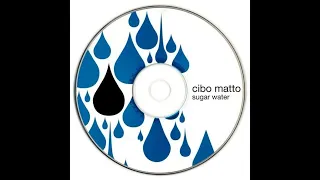 CIBO MATTO – Sugar Water (1996)