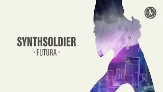 Synthsoldier - Futura (Official Audio)