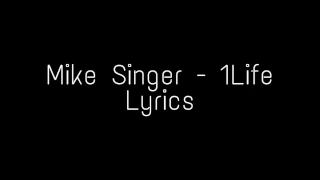 Mike Singer - 1Life | Lyrics