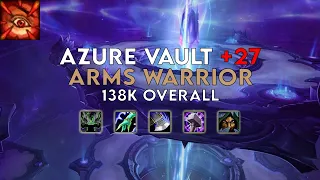 Azure Vault +27 | Arms Warrior | Season 1 Dragonflight (Fortified/Spiteful/Grievous)