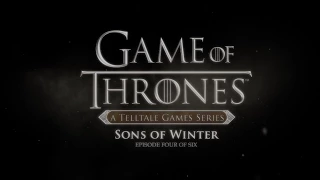 Game of Thrones: A Telltale Games Series (PS4/PS3) Episode 4 Trailer