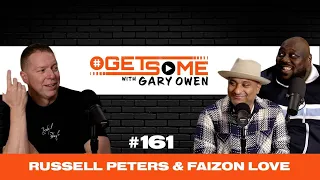 Russell Peters and Faizon Love |  #GetSome Ep. 161 with Gary Owen