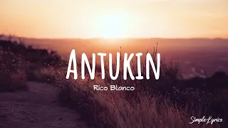 Antukin by Rico Blanco (Lyric VIdeo) | Simple Lyrics