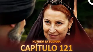 Hurrem La Sultana Capitulo 121 (Versión Larga)