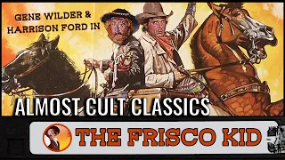 The Frisco Kid (1979) | Almost Cult Classics