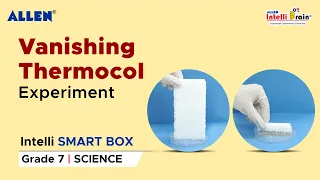 ALLEN Intelli SMART Box| Where did the Thermocol disappear| Science Activity Kit for Grade 7
