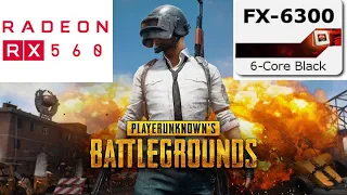 PLAYERUNKNOWN’S BATTLEGROUNDS  on RX 560 4GB and FX 6300