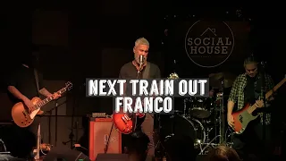 Franco I Next Train Out I Live @ Social House I 11.29.2022