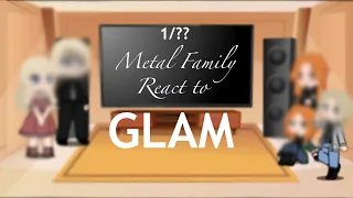 Metal Family react to Glam (happy videos) (part 1/??) enjoy 😏