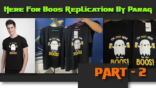 Bewakoof - Here For Boos T-shirt Replication By Parag | Part -2 Printing | Call- 7249007979