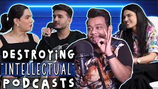 Destroying "Intellectual" PODCASTS - Bander Kay Hath Mein Maachis - Sana Amin