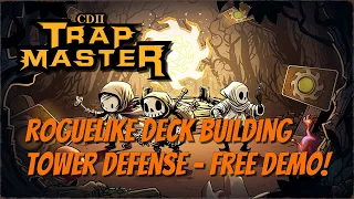 Trapmaster! A Roguelike Tower Defense Deck Builder - FREE DEMO!