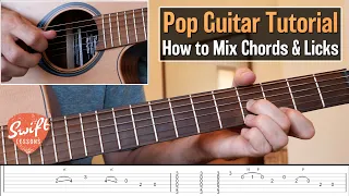 How to Connect Chords, Licks & Melodies -  Pop Guitar Tutorial