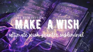 make a wish : ultimate wish granter subliminal