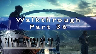 Final Fantasy 15 100% Walkthrough - Part 36 Altissia City on the Sea, Needlessly Complex